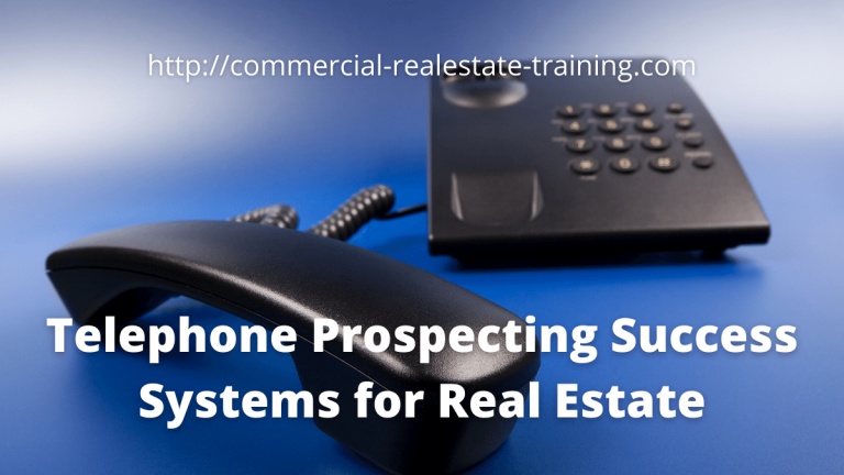 Detailed Cold Calling Systems Required in Commercial Real Estate Brokerage