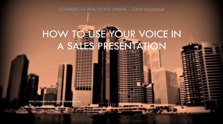 How to Confidently Use Your Voice in a Sales Listing Presentation – Commercial Real Estate Brokerage