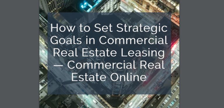 7 Essential Commercial Property Leasing Strategies