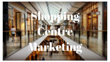Retail Shopping Centre marketing ideas and tips