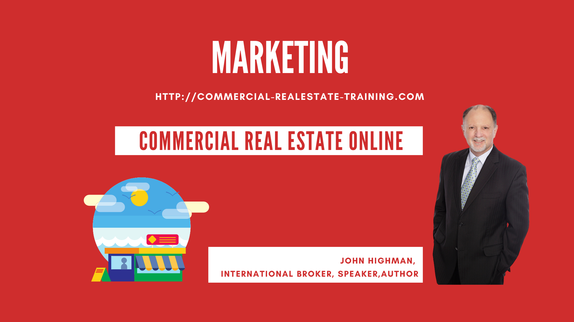commercial real estate marketing by John Highman