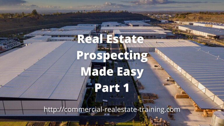 Commercial Real Estate Prospecting Made Easy Part 1