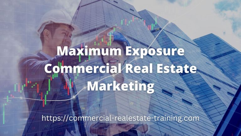 Marketing Commercial Real Estate for Maximum Exposure